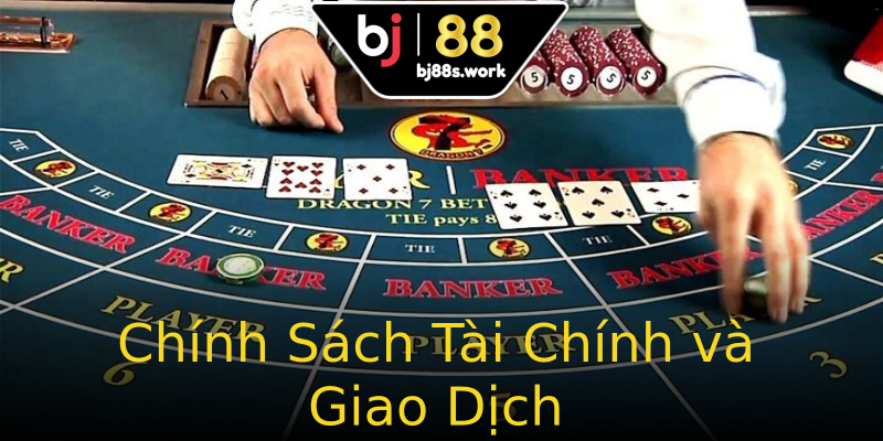 Chính Sách Tài Chính và Giao Dịch Chính Sách Tài Chính và Giao Dịch