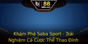 Kham Pha Saba Sport Trai Nghiem Ca Cuoc The Thao Inh Cao
